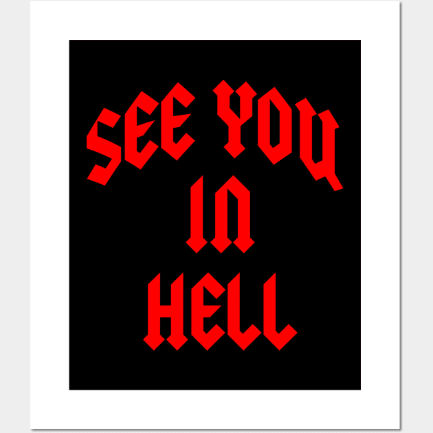 See You In Hell Wall Art by Chiko&Molly